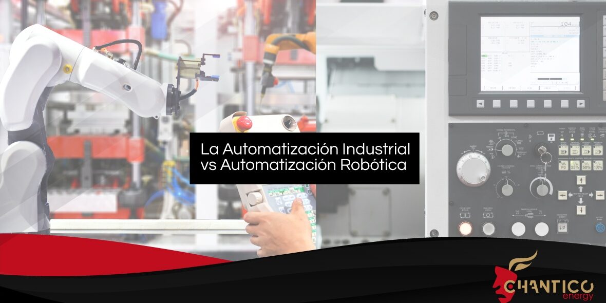 Chantico_Automatizacion Industrial Vs Robotica Chantico_Automatizacion Industrial Vs Robotica